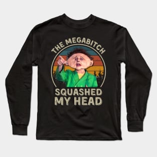 Squashed My Head, Drop Dead Fred Long Sleeve T-Shirt